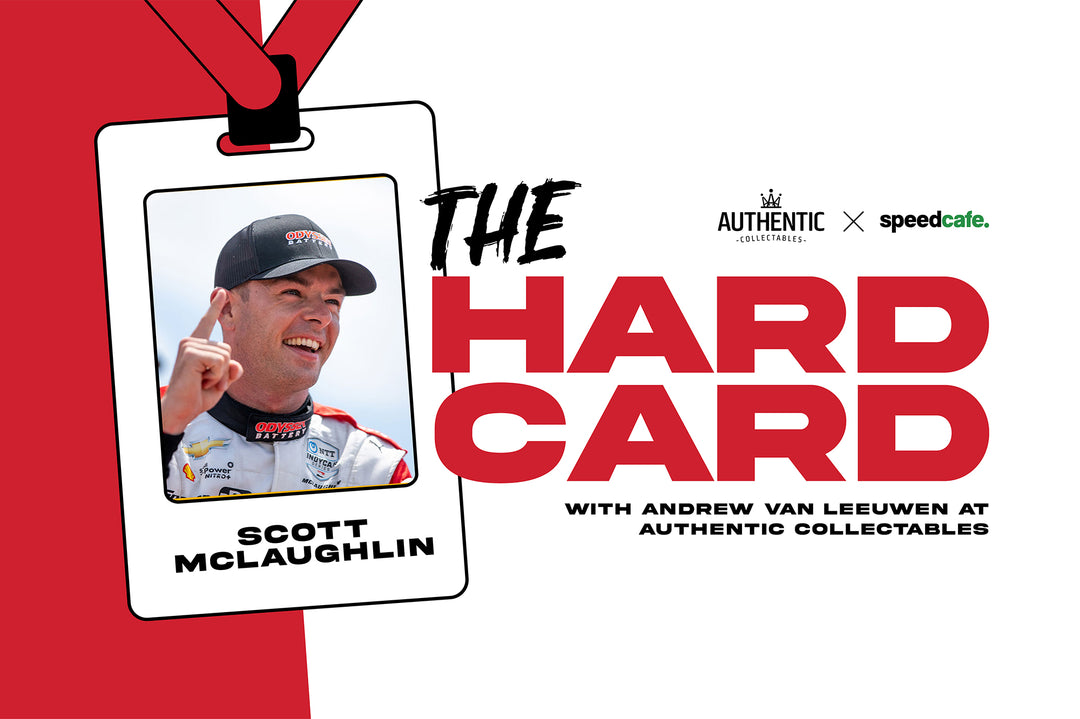 Episode 5 of The Hard Card at Authentic Collectables - Scott McLaughlin