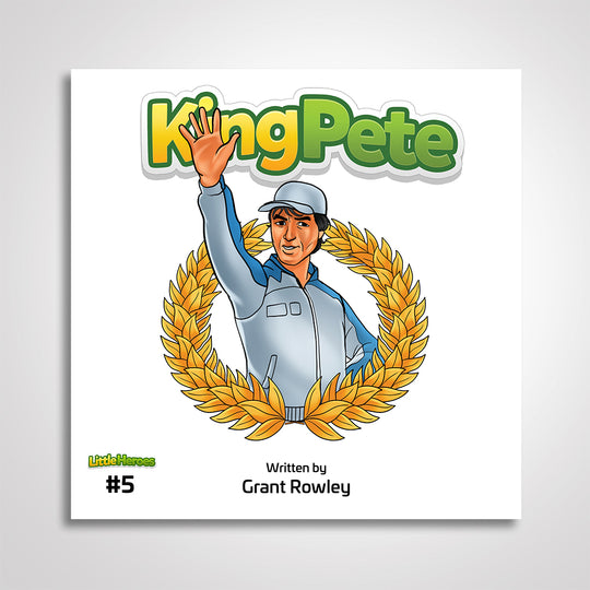 Little Heroes Children's Book - King Pete