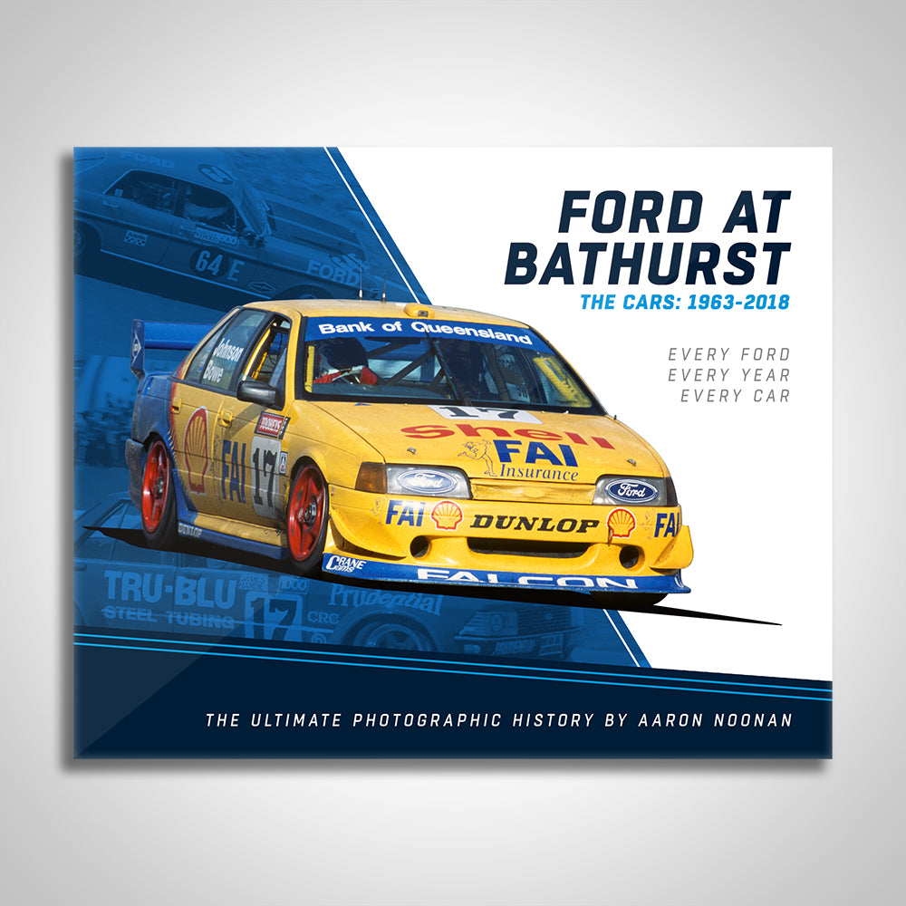 Ford At Bathurst - The Cars: 1963-2018